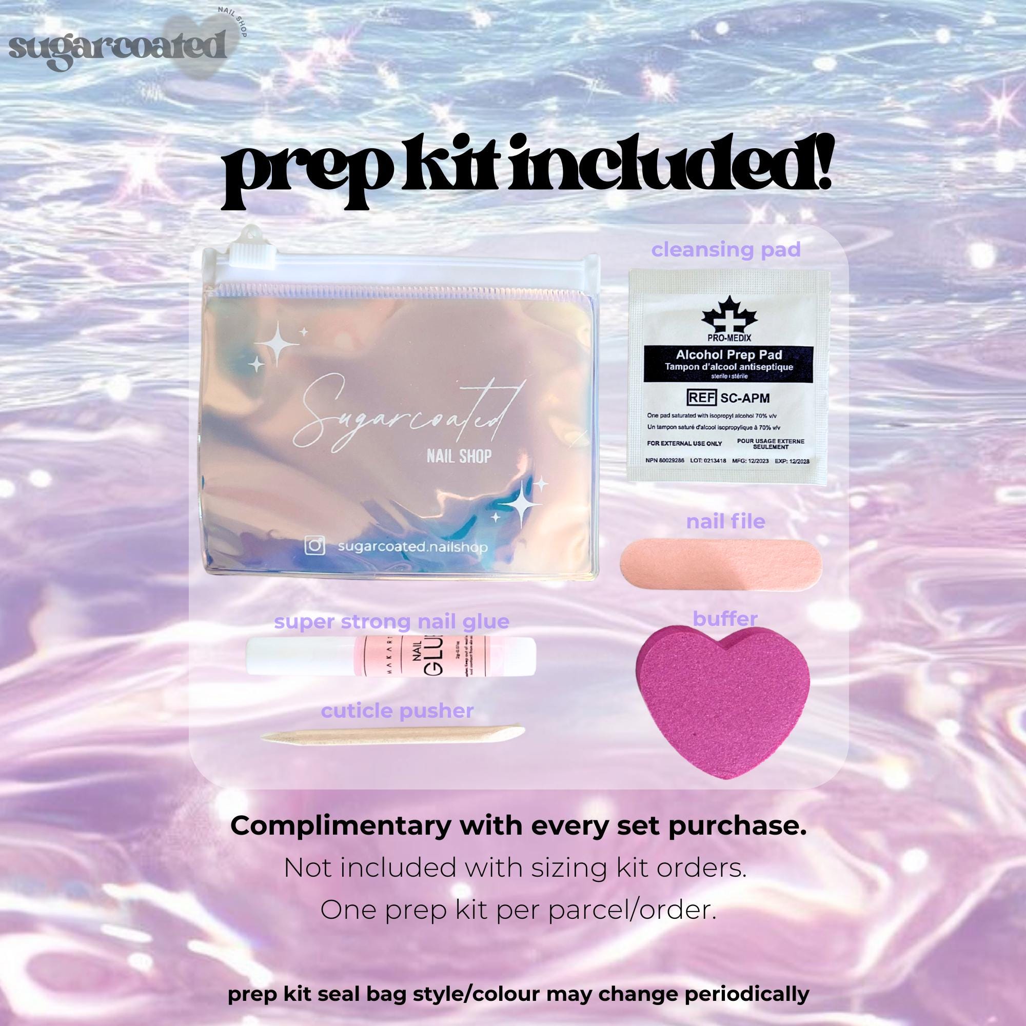 The image is a promotional advertisement for a nail kit, which includes a prep kit, nail file, and other beauty products. The kit is designed to be used with every set purchase, and it is not included with ordering a sizing kit. One set is provided per order, and the kit is available in various styles and colors. The kit is available in a sealed bag, and the nail file is pink. The kit is available for purchase at Sugarcoated Nail Shop.